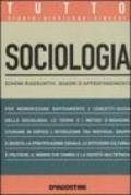 Tutto sociologia. Schemi riassuntivi, quadri d'approfondimento