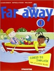 Far away. Corso di inglese. Per la 1ª classe elementare. Con espansione online