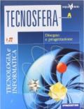 Tecnosfera. Tecnologia & informatica. Volume A-B-C-Tavole-Informatica. Con espansione online. Per la Scuola media