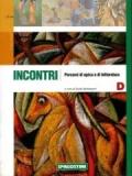 Incontri. Con espansione online. per le Scuole superiori: INCONTRI D: 4