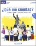 Que me cuentas? Libro del alumno y cuaderno de ejercicios. Per le Scuole superiori. Con 2 CD Audio: QUE ME CUENTAS? 1 +2CD <ESAUR