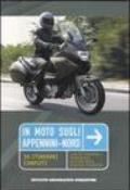 In moto sugli Appennini-nord. 20 itinerari completi