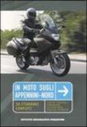 In moto sugli Appennini-nord. 20 itinerari completi