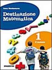 Destinazione matematica. Con tavole numeriche. Per la Scuola media. Con espansione online