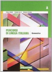 Percorsi di lingua italiana. Moduli A-B: Grammatica-Comunicazione. Con espansione online. Per le Scuole superiori. Con CD-ROM