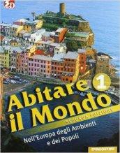 Abitare il mondo. Con atlante-Carte mute-LE regioni d'Italia. Per la Scuola media. Con espansione online: ABITARE MONDO+ATL. 1+REG.II ED