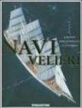 Navi e velieri. Grande enciclopedia illustrata. Ediz. illustrata