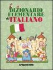 Il dizionario elementare di italiano. Ediz. illustrata