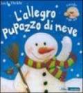 L'allegro pupazzo di neve. Libro pop-up. Ediz. illustrata