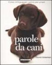 Parole da cani. Ediz. illustrata