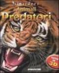 Animali predatori. Ediz. illustrata