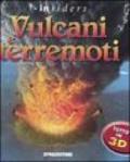 Vulcani e terremoti. Ediz. illustrata