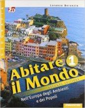 Abitare il mondo. Con atlante-Carte mute. Per la Scuola media. Con espansione online: ABITARE MONDO+ATL. 1 II ED