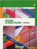 Percorsi di lingua italiana. Modulo A: Grammatica. Con CD-ROM. Con espansione online