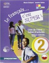 Le français... c'est super. Per la Scuola media! Ediz. illustrata. Con CD Audio. Con espansione online