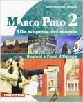 Marco Polo. Con Atlante con carte mute. Per la Scuola media. Ediz. illustrata. Con espansione online
