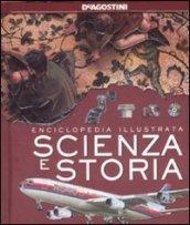 Scienza e storia. Ediz. illustrata