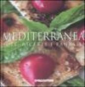 Mediterranea. Sole, ricette e fantasia. Ediz. illustrata