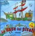 La nave dei pirati. Ediz. illustrata