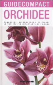Orchidee: Conoscere, riconoscere e coltivare le varietà più importanti del mondo (Guide compact)