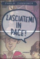 Lasciatemi in pace!