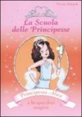 Principessa Alice e lo specchio magico. La scuola delle principesse. Ediz. illustrata
