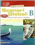 Scenari globali. Vol. B. Per gli Ist. tecnici settore economico. Con espansione online