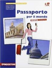 Passaporto per il mondo. Per le Scuole superiori. Con espansione online