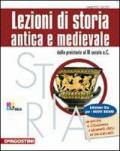 Lezioni di storia antica e medievale. Per le Scuole superiori. Con espansione online