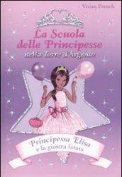 Principessa Elisa e la giostra fatata. La scuola delle principesse nella Torre d'Argento. Ediz. illustrata: 9