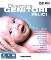 Diventare genitori felici. DVD-ROM