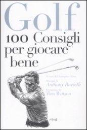 Golf. 100 consigli per giocare bene