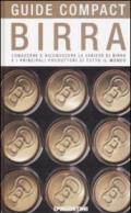 Birra. Conoscere e riconoscere le varietà di birra e i principali produttori di tutto il mondo. Ediz. illustrata