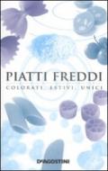 Piatti freddi. Colorati, estivi, unici