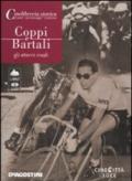 Coppi e Bartali. Gli eterni rivali. DVD. Con libro