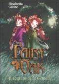 Il segreto delle gemelle. Fairy Oak: 1