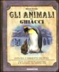 Gli animali dei ghiacci. Ediz. illustrata