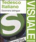 Tedesco-italiano. Dizionario bilingue. Ediz. bilingue