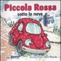 Piccola Rossa sotto la neve. Libro pop-up. Ediz. illustrata