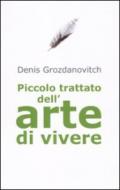 Piccolo trattato dell'arte di vivere