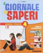 Il giornale dei saperi. Sussidiario delle discipline. Per la 4ª classe elementare. Con espansione online vol.1