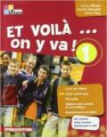 Et voilà on y va! Livre de l'élève-Cahier d'activités-Tableau verbes. Per la Scuola media. Con CD Audio