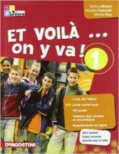 Et voilà on y va! Livre de l'élève-Cahier d'activités-Tableau verbes. Per la Scuola media. Con CD Audio