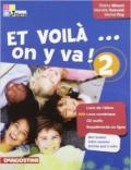 Et voilà on y va. Livre de l'élève-Cahier d'activités. Per la Scuola media. Con CD Audio