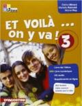 Et voilà on y va. Livre de l'élève-Cahier d'activités. Per la Scuola media. Con CD Audio