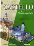 Il castello di Neuschwastein. Libro & modellino. Ediz. illustrata