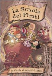 Caccia ai Lupetti di Mare. La scuola dei pirati. Ediz. illustrata: 11