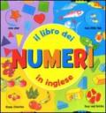 Il libro dei numeri in inglese. Ediz. illustrata