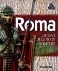 Roma. Ascesa e declino di un impero. Ediz. illustrata