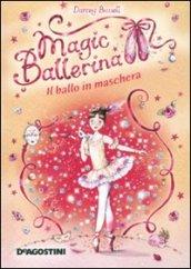 Il ballo in maschera. Magic ballerina: 3